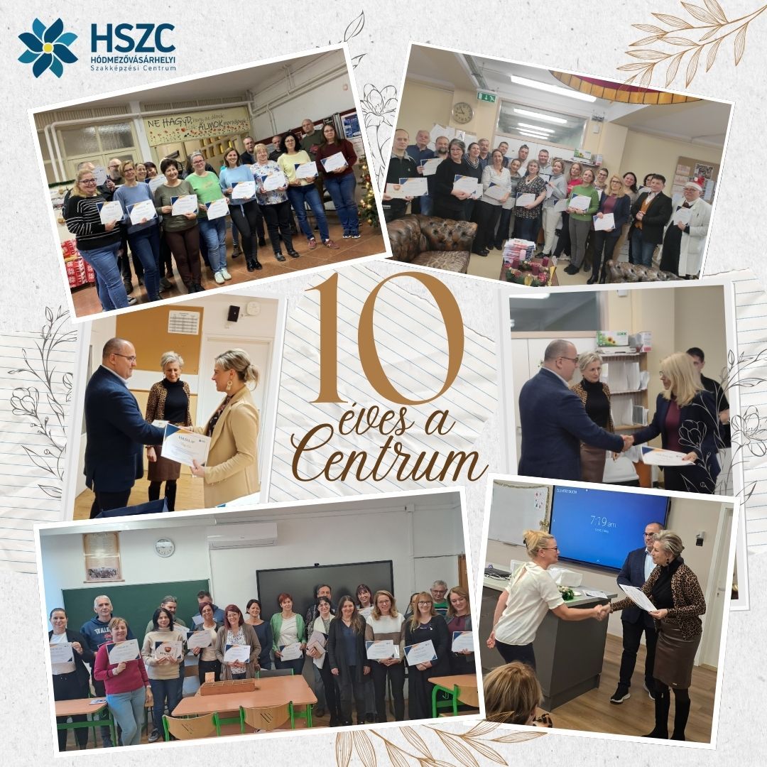 Tizedik évfordulóját ünnepli a Hódmezővásárhelyi Szakképzési Centrum